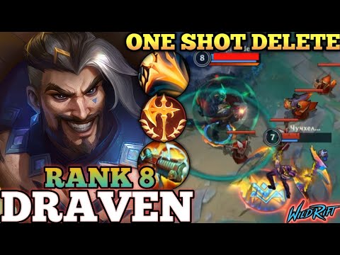 DRAVEN DEADLY ONE SHOT META BUILD! AGGRESSIVE MVP PLAY - TOP 8 GLOBAL DRAVEN BY Чучхелыч - WILD RIFT