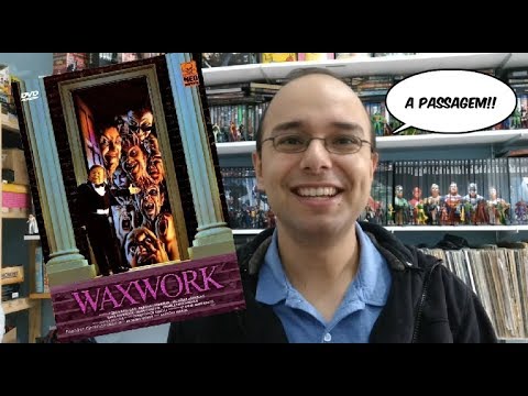 Horreviews #14: A Passagem - Waxwork