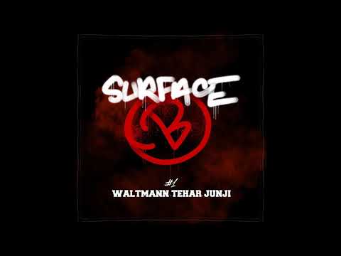 SURFACE B #1 - Waltmann x Tehar x Junji