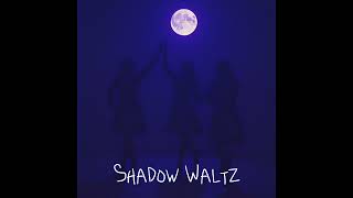 WITGM  SHADOW WALTZ