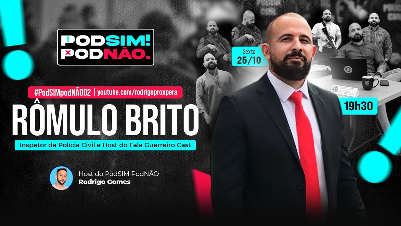 RÔMULO BRITO - Inspetor da Polícia Civil | #PodSIMPodNÃO02