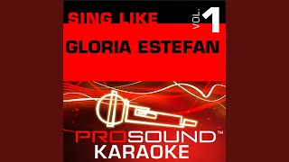 Can't Stay Away From You (Karaoke Lead Vocal Demo) (In the Style of Gloria Estefan)