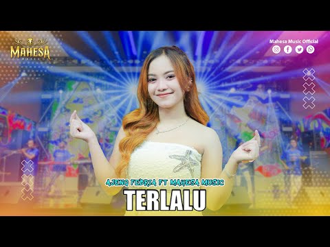 AJENG FEBRIA - TERLALU |  Mahesa Music