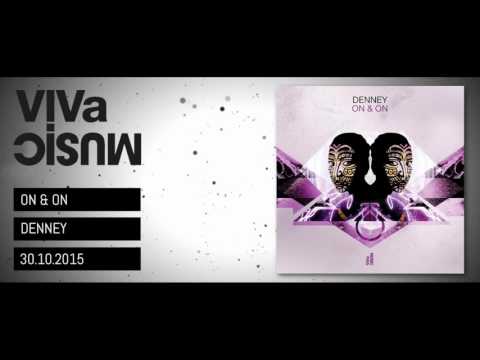 VIVa120 /// Denney - On & On
