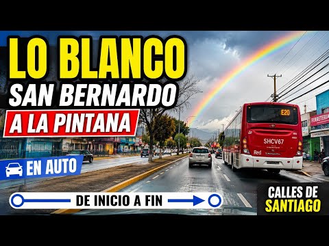 Avenida Lo Blanco de Inicio a Fin | San Bernardo a La Pintana en Auto
