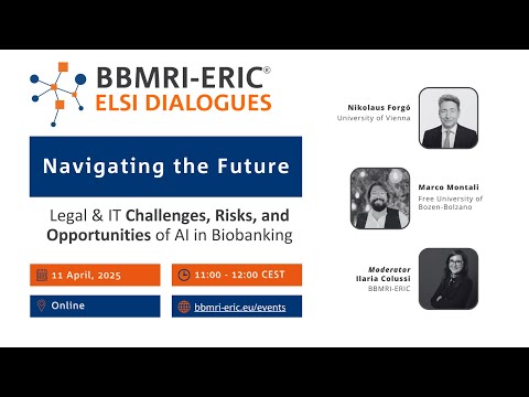 ELSI Dialogues - Navigating the Future: Challenges, Risks and Opportunities of AI in Biobanking
