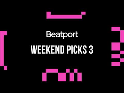 Beatport Weekend Picks 03 House, Melodic, Trance 2024