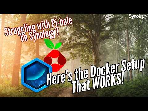Struggling with Pi-hole on Synology? Here’s the Docker Setup That WORKS! (Pi-hole Version 6)
