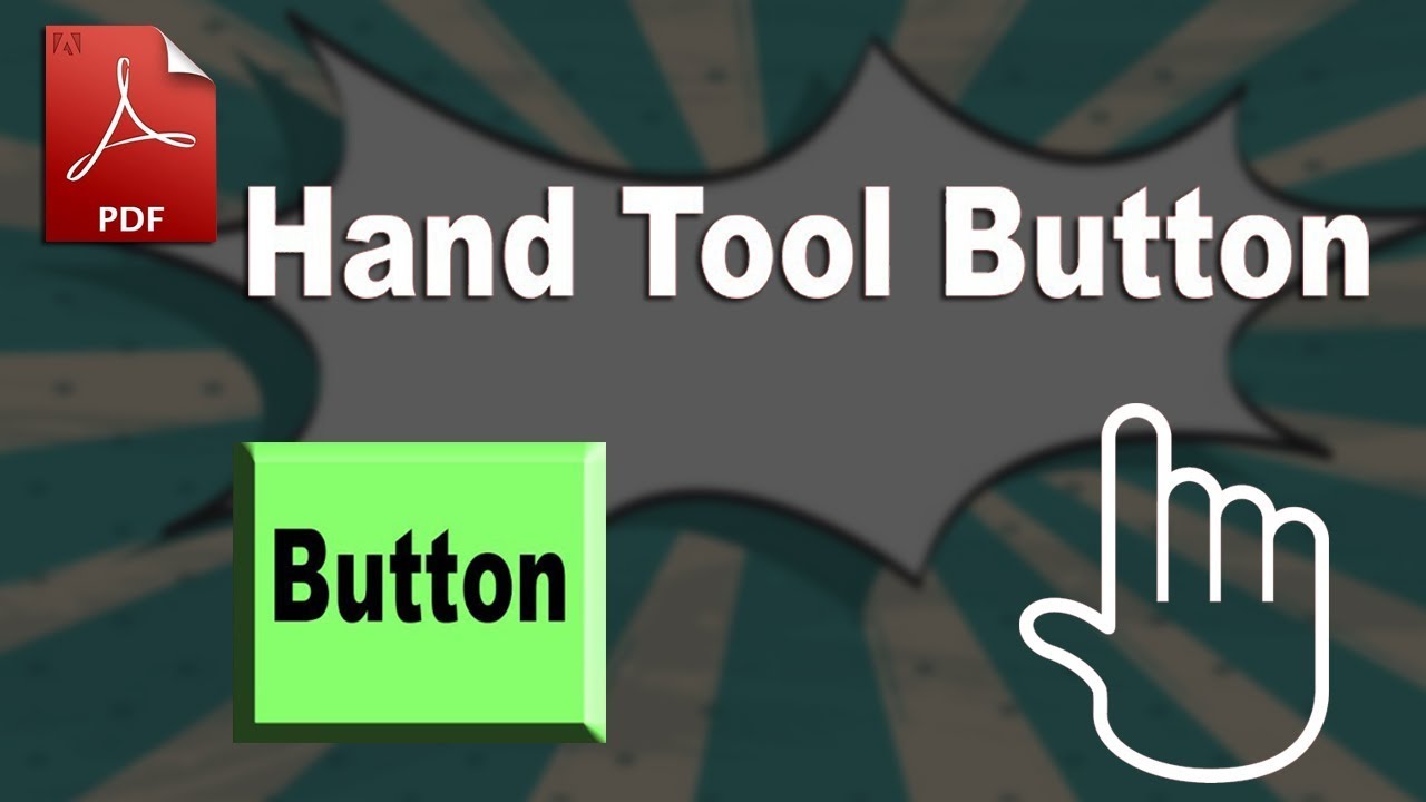 How to Create Hand Tool Button in pdf by using adobe acrobat pro