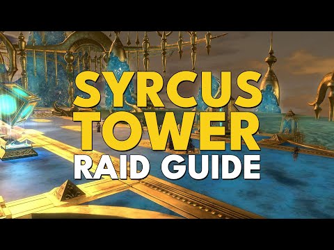 Syrcus Tower Guide - FFXIV Raids