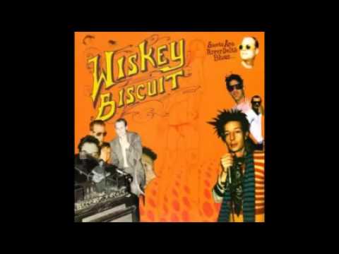 Wiskey Biscuit -- Santa Ana River Delta Blues