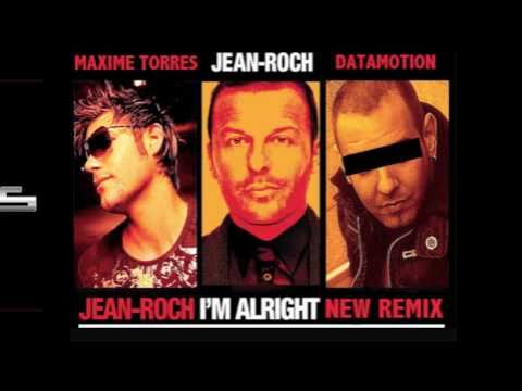 JEAN-ROCH FEAT KAT DELUNA & FLO RIDA "I'M ALRIGHT" (MAXIME TORRES & DATAMOTION REMIX)
