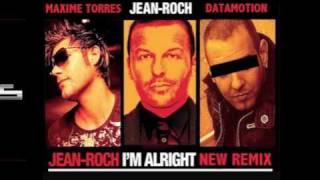 JEAN-ROCH FEAT KAT DELUNA &amp; FLO RIDA &quot;I&#39;M ALRIGHT&quot; (MAXIME TORRES &amp; DATAMOTION REMIX)