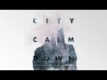 City Calm Down | Sense of Self | Movements EP ...