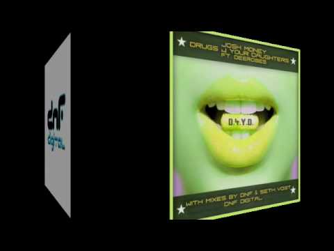 Josh Money - Drugs 4 Your Daughters  feat DeeRobes - (Seth Vogt Remix)