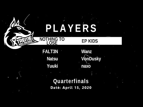 XHT 1: Quarterfinals - Nothing To Lose [1:3] eP Kids | VonDusky, Yuuki, Wanz, FALT3N, Natsu, naxo