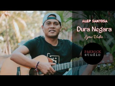 Dura Negara - Alep Santosa ( Lirik Video )
