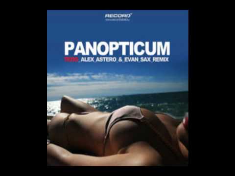 Panopticum Telo Alex Astero Evan Sax Remix