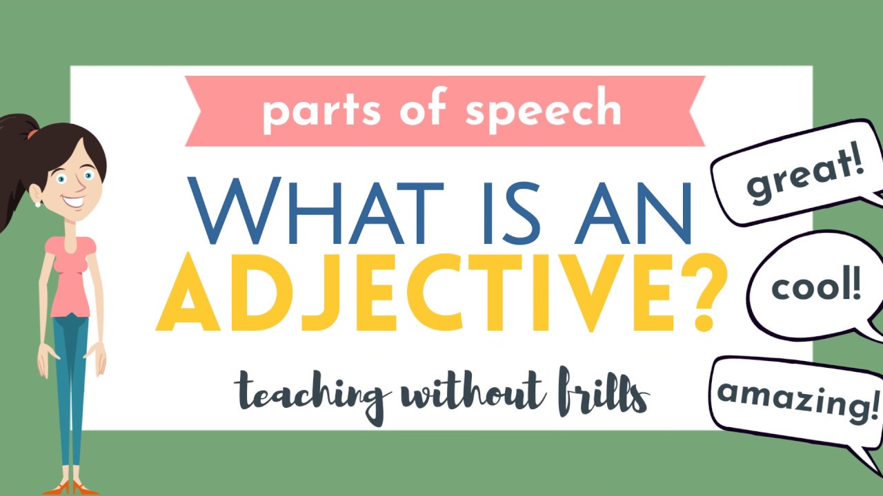 Parts of Speech for Kids: What is an Adjective