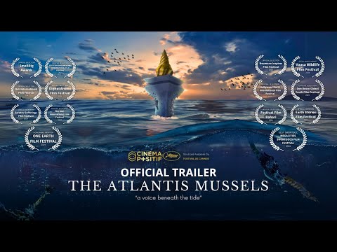 THE ATLANTIS MUSSELS - Official Trailer