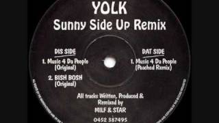 Yolk - Music 4 Da People (Original)