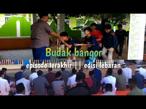budak-bangor-episode-terakhir-tak-ada-kata-seindah-maaf
