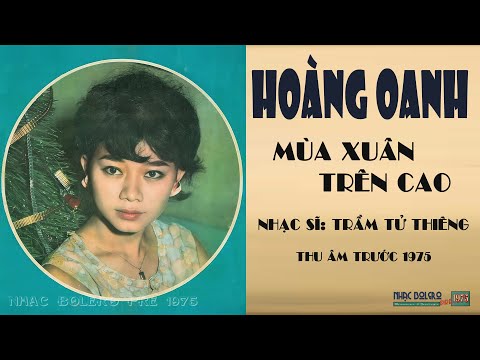 Thể hiện bởi Hoàng Oanh (trước 75)