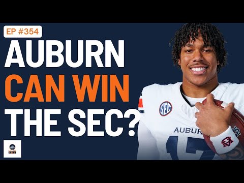 TRUTH: Auburn is one of the FEW Teams that can win the SEC