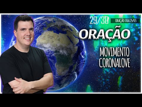 [MOVIMENTO CORONALOVE] Oração 29 de 30 - Conexão de 4 Etapas com Bruno Gimenes