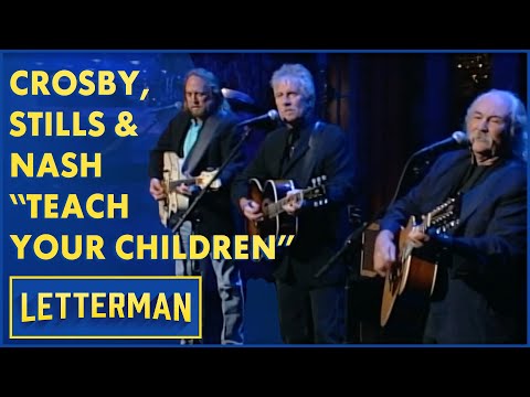 Crosby, Stills & Nash Perform "Teach Your Children" | Letterman