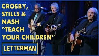Crosby, Stills &amp; Nash Perform &quot;Teach Your Children&quot; | Letterman