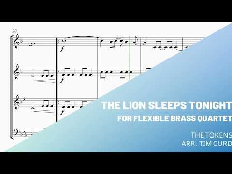 The Lion Sleeps Tonight for Flexible Brass Quartet. Demo/Preview