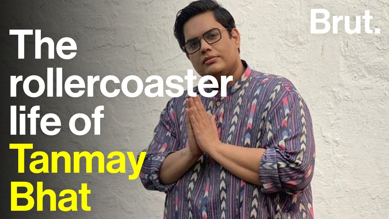 The rollercoaster life of Tanmay Bhat
