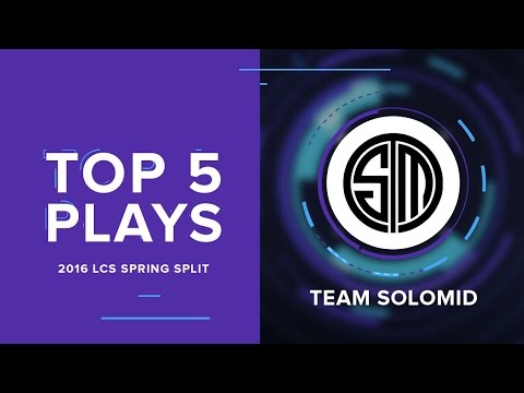 [LoL] TSM's Top 5 Plays from the 2016 Spring Split