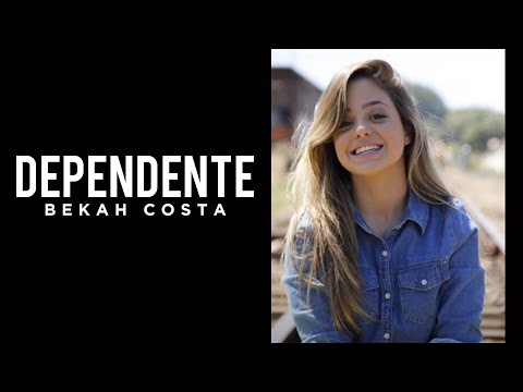 Bekah Costa - DEPENDENTE