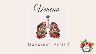 Veneno - Monsieur Periné [Letra en español]