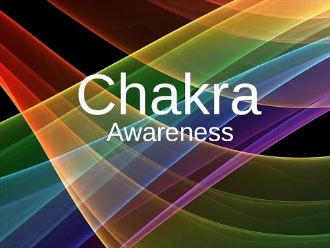 CHAKRA AWARENESS Guided Meditation - Opening the chakras spoken visualization