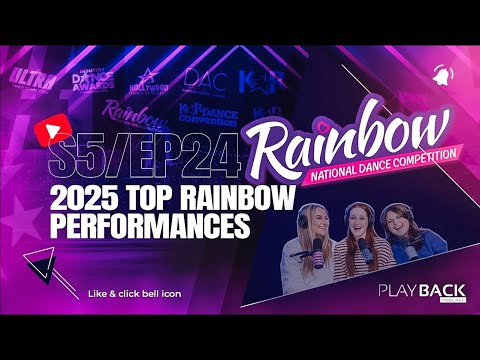 S5/EP24 🧡 Rainbow 2025 Recap 🩷 Performances That Captured Our Hearts 💛 Playback Podcast 🎙️