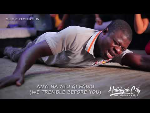Mr. M & Revelation - Anyi Na Atu Gi Egwu (Live Video)