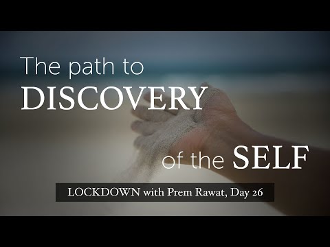 Lockdown Day 26 with Prem Rawat - The path to discovery of the self