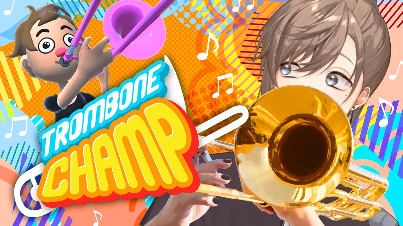 Trombone Champ | 一応経験者ではあります。ｌ【にじさんじ/叶】