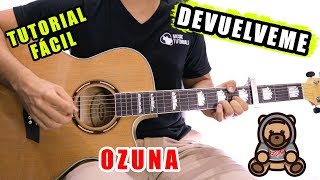 Cómo tocar Devuélveme de Ozuna en Guitarra | Tutorial + PDF GRATIS