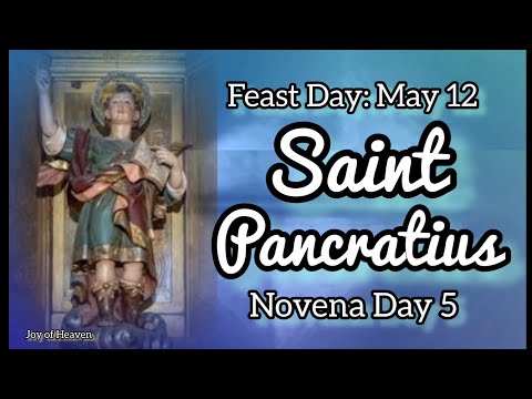 Novena Prayer for Good Health and Success in Work to ST. PANCRATIUS Day 5 / Patron of Health and Job