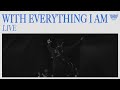 With Everything I Am