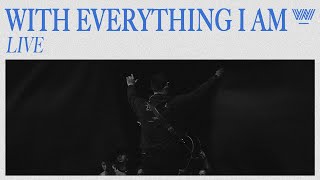 With Everything I Am by 7 Hills Worship