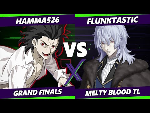F@X 494 GRAND FINALS - hamma526 (Kouma) Vs. Flunktastic [L] (Vlov) Melty Blood: Type Lumina