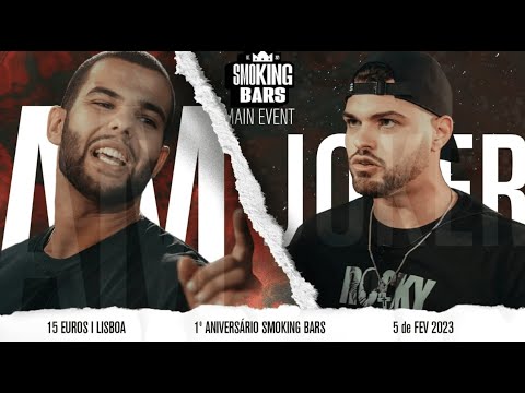 Face off: Joker vs AM  / SMOKING BARS