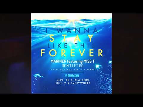 Mariner ft. Miss T - Don't Let Go (Chris Domingo & Miss T Remix) - Preview Clip