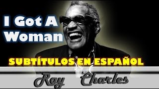 I Got A Woman (Sub. Español)-Ray Charles