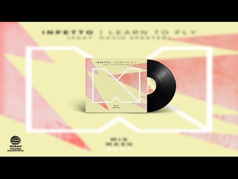 Inpetto - Learn To Fly feat. David Spekter (Original Mix)